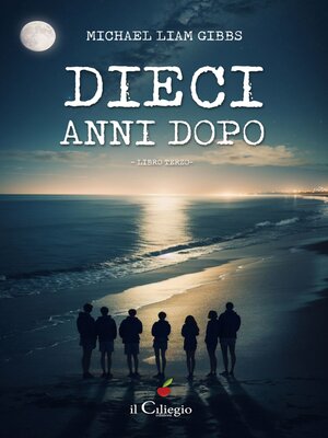 cover image of Dieci anni dopo